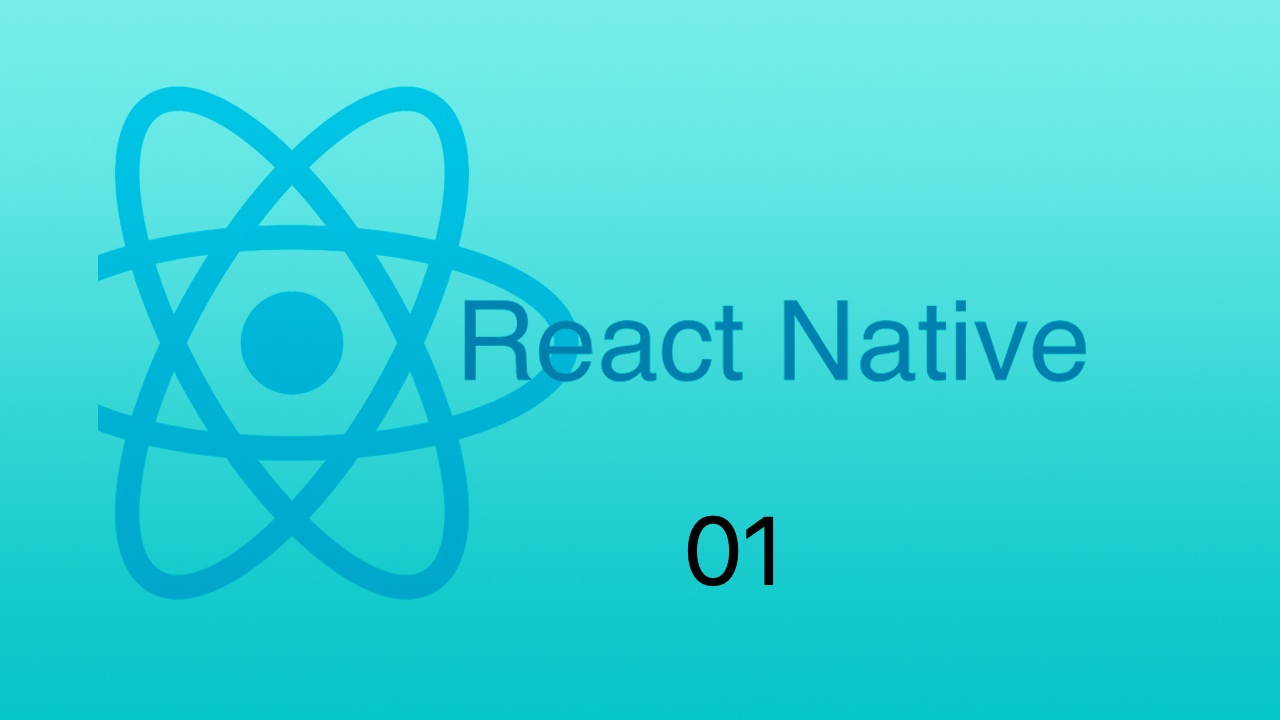 #1 React Native 课程介绍