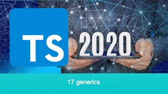 TypeScript 基础教程 2020 年重制版视频 #17 泛型 - generics - 完结