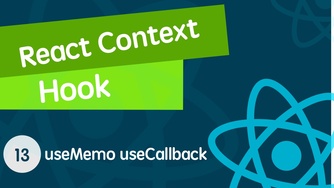 React Context & React Hook 从入门到全面掌握的视频教程 13 补充篇： useCallback 和 useMemo 的奇妙用法