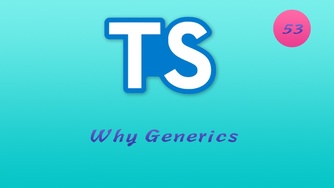 诱人的 TypeScript 视频教程 #53 泛型 - generics - 为何要使用泛型