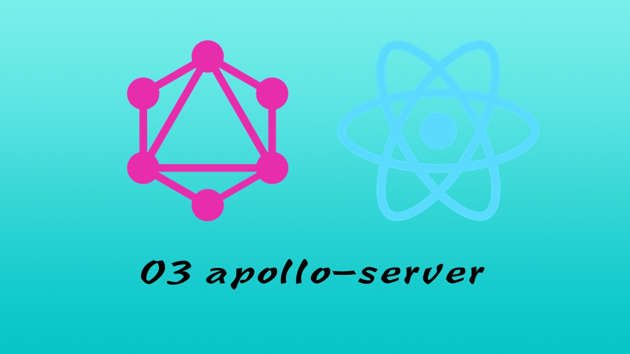 GraphQL + React Apollo + React Hook + Express + MongoDB 大型前后端分离项目实战之后端 #3 建立服务器